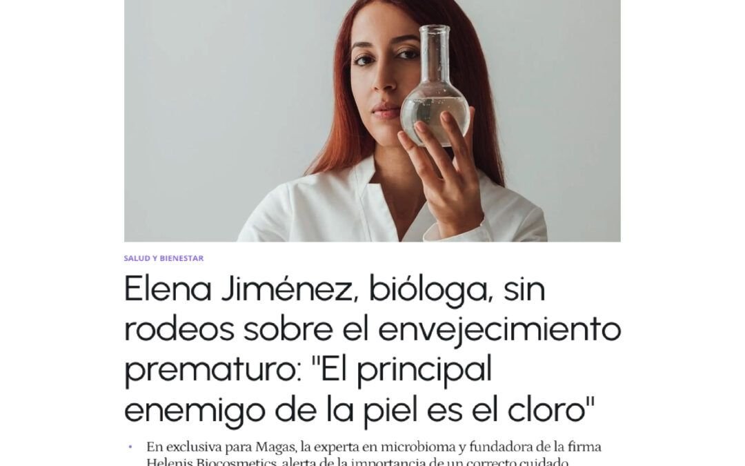 Elena Jiménez, sobre el envejecimiento prematuro de  la piel en El Español
